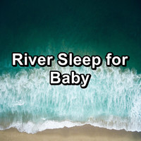 Alpha Waves - River Sleep for Baby