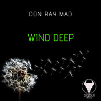 Don Ray Mad - Wind Deep