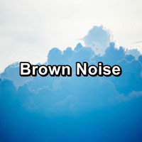 Pink Noise for Babies - Brown Noise