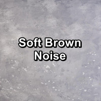 New Noise - Soft Brown Noise