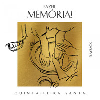 Coro Edipaul - Fazer Memória! - Quinta-Feira Santa (Playback)
