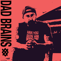Dad Brains - Punk Rock and Hardcore