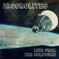 The Aggrolites - Live from the Compound