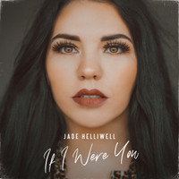 Jade Helliwell - If I Were You