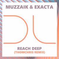 Muzzaik, Exacta - Reach Deep