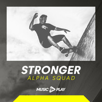 Alpha Squad - Stronger