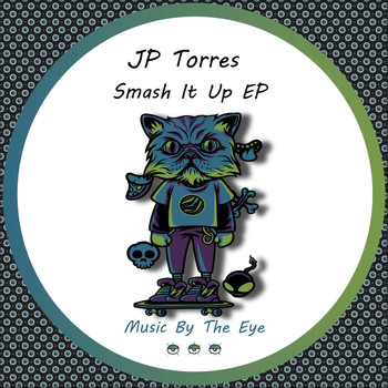 JP Torres - Smash It Up EP