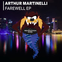 Arthur Martinelli - Farewell EP