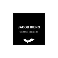 Jacob Ireng - Firestarter (Radio Edit)