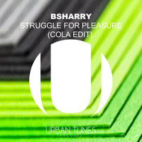 Bsharry - Struggle For Pleasure (Cola Edit)