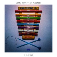 Lefty Rose - Xilofono (feat. No?Uestion) (Explicit)