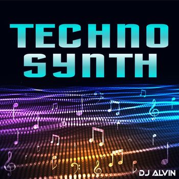 DJ Alvin - Techno Synth (Extended version)