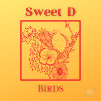 Sweet D - Birds