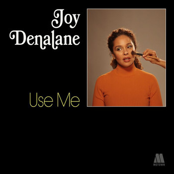 Joy Denalane - Use Me
