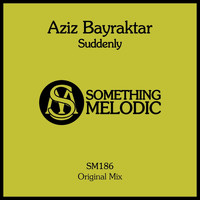Aziz Bayraktar - Suddenly