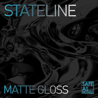 Stateline - Matte Gloss