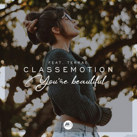 Classemotion featuring Terrae - You're Beautiful