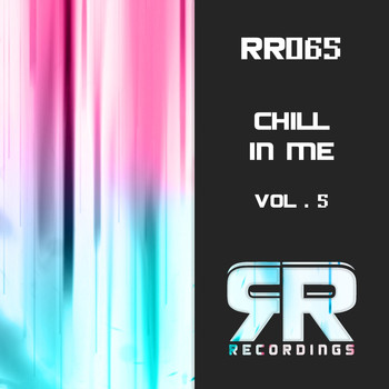 Various Artists - Chill in Me, Vol. 5