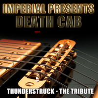 Death Cab - Thunderstruck - The Tribute