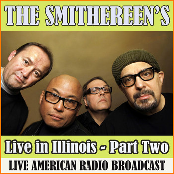 The Smithereens - Live in Illinois - Part Two (Live)