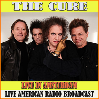 The Cure - Live in Amsterdam (Live)