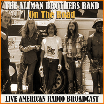 The Allman Brothers Band - On The Road (Live)