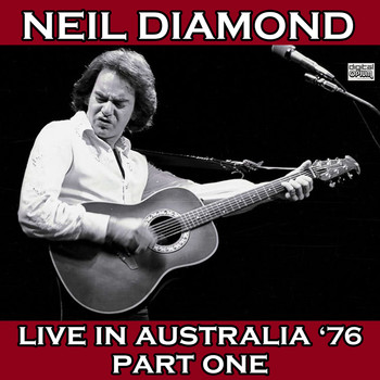 Neil Diamond - Live In Australia '76 Part One (Live)