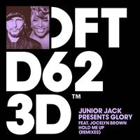 Junior Jack & Glory - Hold Me Up (feat. Jocelyn Brown) (Remixes)