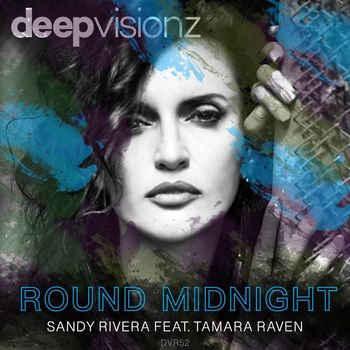 Sandy Rivera - Round Midnight (feat. Tamara Raven)