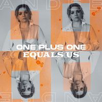 anDee - One Plus One Equals Us (Explicit)