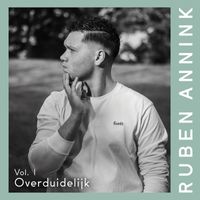 Ruben Annink - Overduidelijk Vol. I