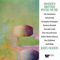 John Ogdon - Modern British Piano Music: Rawsthorne, Birtwistle, Maxwell Davies, Hoddinott...