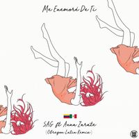 Sag - Me Enamoré de Ti (feat. Anna Zarate) (Obregon Latin Remix)