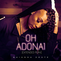 Quianna Crute - Oh Adonai-Extended Play