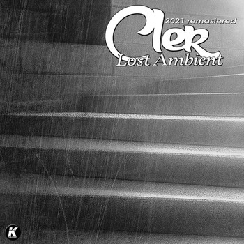 Cler - Lost Ambient (K21extended)