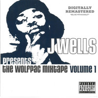 J. Wells - The Wolfpac Mixtape, Vol. 1 (2021 Remastered [Explicit])