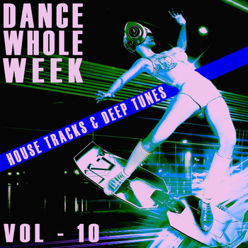 Various Artists - Dance Whole Week - Vol.10