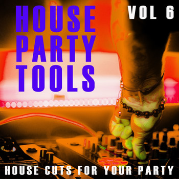 Various Artists - House Party Tools - Vol.6