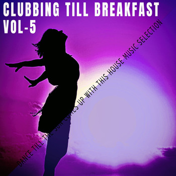 Various Artists - Clubbing Till Breakfast - Vol.5