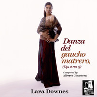 Lara Downes - Danzas Argentinas III - Danza del Gaucho Matrero, Op. 2 no. 3