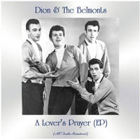 Dion & The Belmonts - A Lover's Prayer (All Tracks Remastered, Ep)