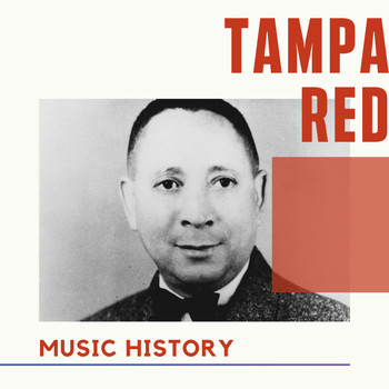 Tampa Red - Tampa Red - Music History