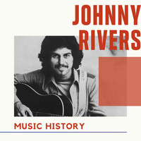 Johnny Rivers - Johnny Rivers - Music History