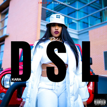 Kara - Dsl (Explicit)