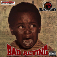 Black Mikey - Bad Acting (Explicit)