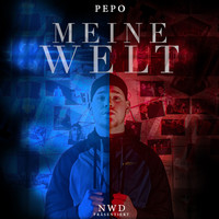 Pepo - Meine Welt (Explicit)