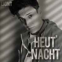 Liont - Heut' Nacht