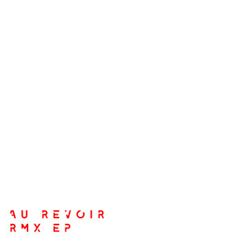 Prism - Au Revoir (Remix)