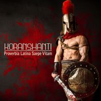 KORANSHANTI - Proverbia Latina Saepe Vitam (Original music for film)