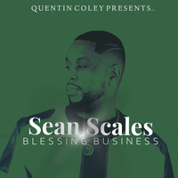 Sean Scales - Blessing Business